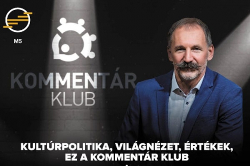 Kommentár Klub tartalma - M5 (HD) 2024.04.20 10:00