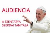 tv-műsor: Audiencia - Ferenc pápa tanítása